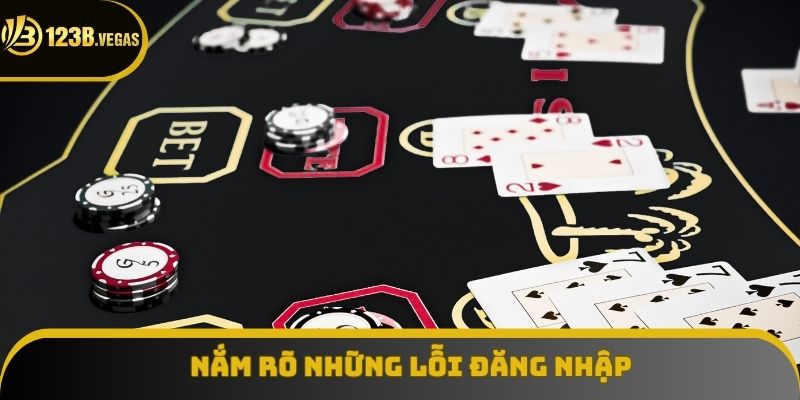 Nắm rõ những lỗi đăng nhập 123B cần khắc phục